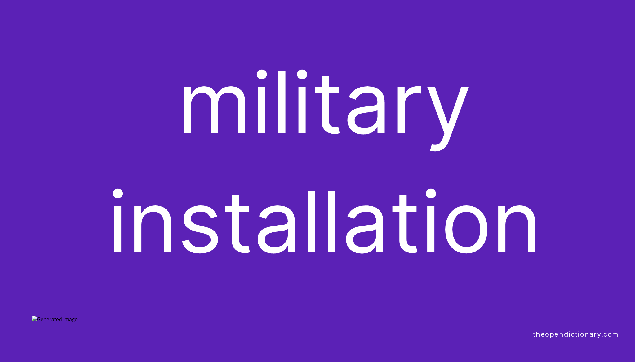 Military installation Meaning of Military installation Definition